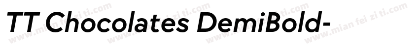 TT Chocolates DemiBold字体转换
